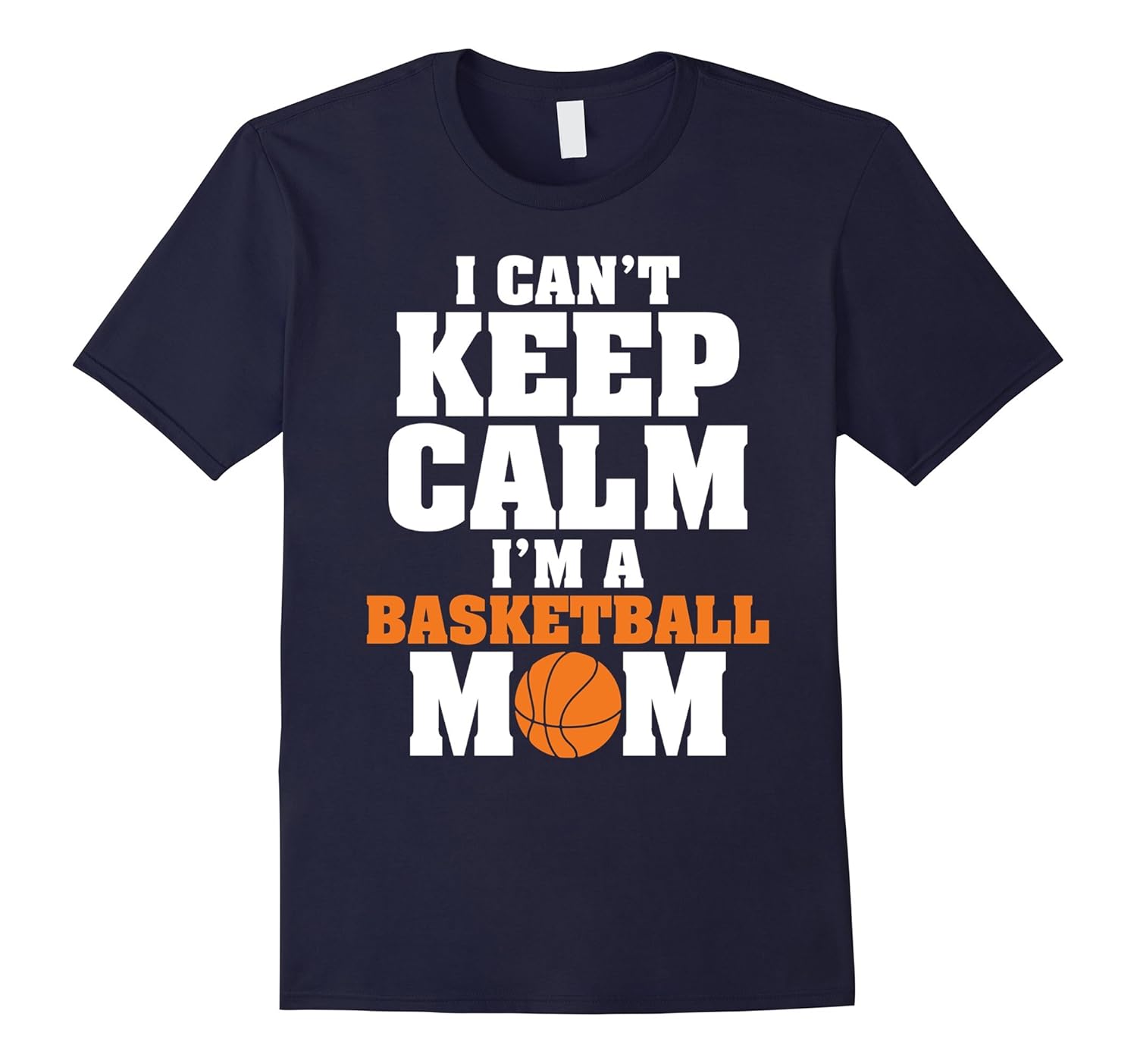 I Can't Keep Calm I'm A Basketball Mom Shirt Mom Gifts-ANZ