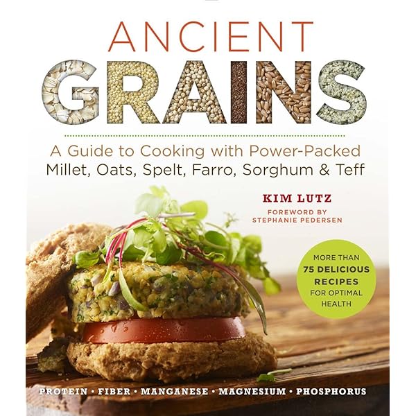 How to Create Ancient Grains Unlock the Power of Nutritious Superfoods