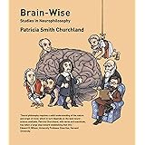 Brain-Wise: Studies in Neurophilosophy