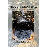 Never Ceasing: God's Faithfulness in Grief