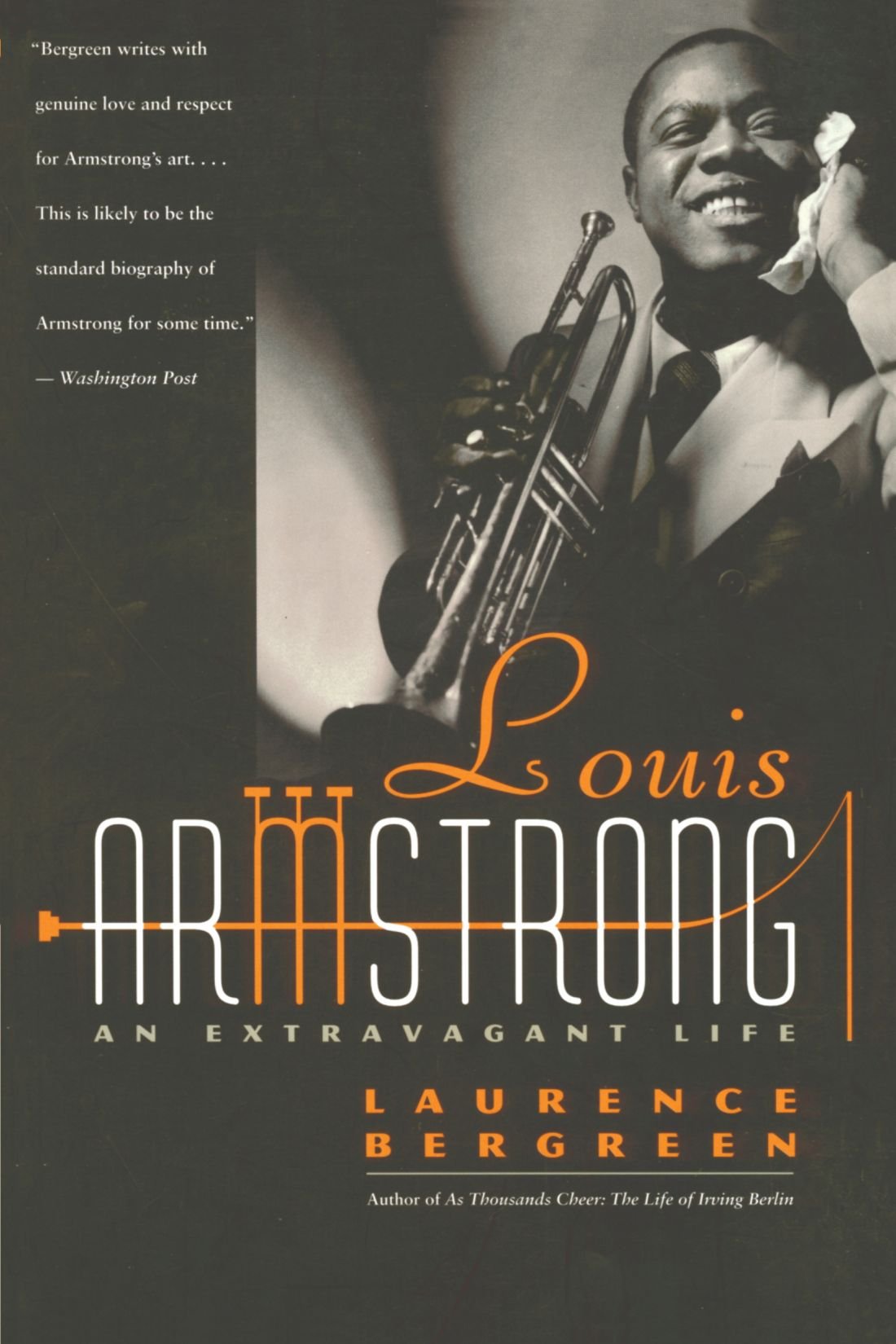 Louis Armstrong An Extravagant Life Laurence Bergreen - 