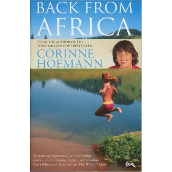 The White Masai: Corinne Hofmann, Peter Millar: 9781905147052