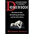 Dominion: The Power of Man, the Suffering of Animals, and the Call to Mercy