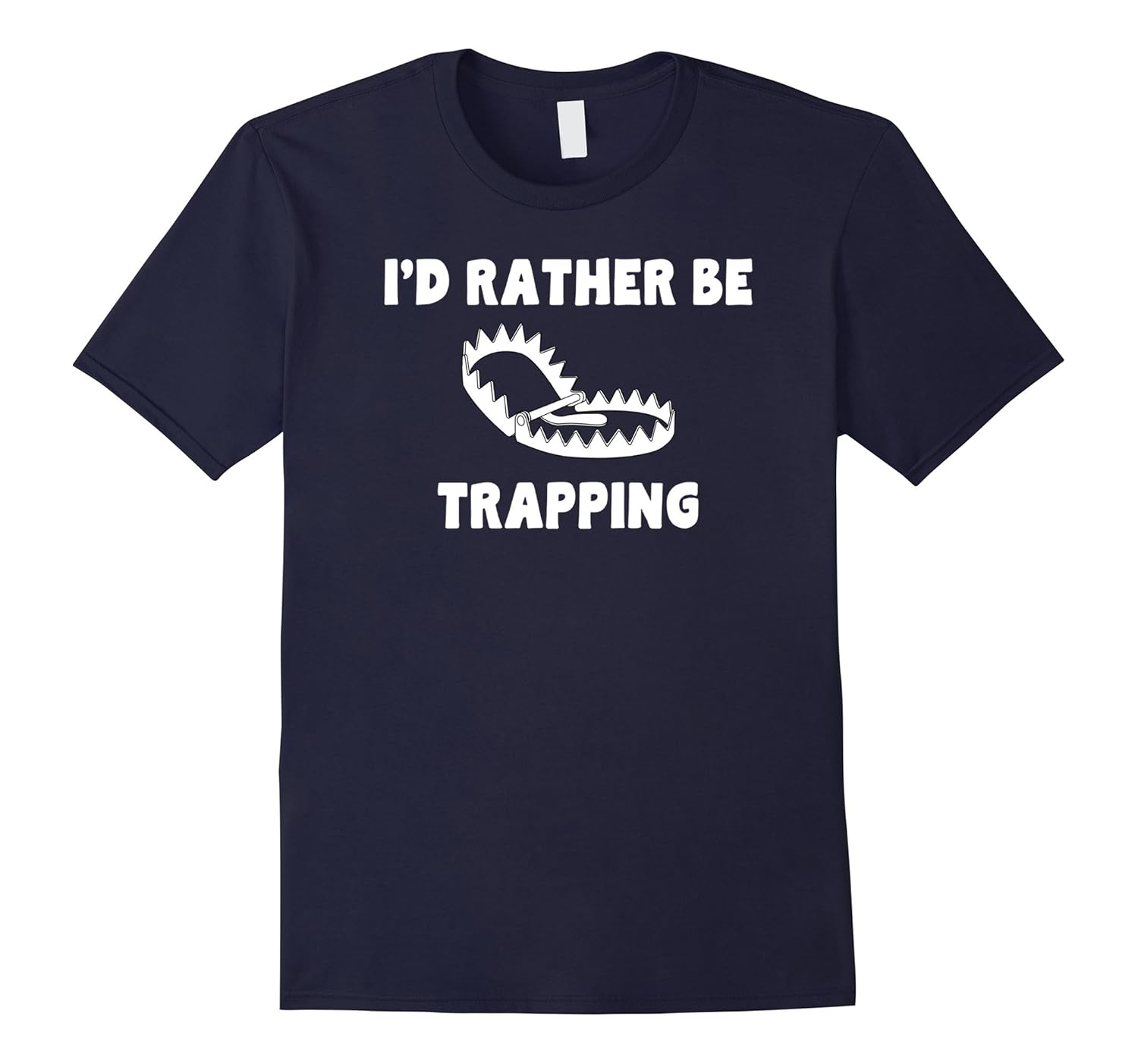 Funny Trapping Hunting T-Shirt - Trap Fur Bearer Gift Idea-FL