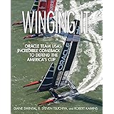 Winging It: ORACLE TEAM USA's Incredible Comeback to Defend the America's Cup