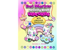 Dot Marker Activity Book Unicorns: Easy Guided Big Dots for Toddlers | Preschool Kindergarten | Coloring Arts & Crafts for Kids | With 13-page Speech Therapy Guide | Gifts for Girls Ages 2-5