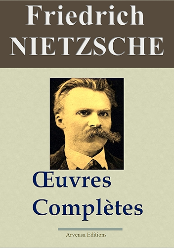 Download Friedrich Nietzsche : Oeuvres complètes (23 titres annotés) PDF