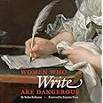 Women Who Write Are Dangerous