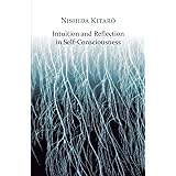 Intuition and Reflection in Self-Consciousness (Studies in Japanese Philosophy)