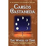 The Wheel Of Time: The Shamans Of Mexico Their Thoughts About Life Death And The Universe