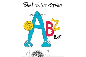 Uncle Shelby’s ABZ Book: A Primer for Adults Only