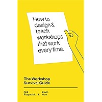 The Workshop Survival Guide: How to design and teach educational workshops that work every time book cover The Workshop Survival Guide: How to design and teach educational workshops that work every time book cover