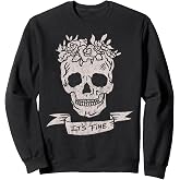 Floral Headdress Skull It's Fine Banner Sweatshirt