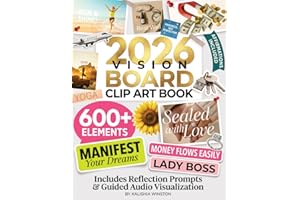 2026 Vision Board Clip Art Book: 600+ Powerful Pictures, Quotes, Words & Affirmations to Create Dream Boards for Women & Men (Vision Board Supplies)