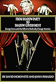 From Shadow Party to Shadow Government: George Soros and the Effort to Radically Change America