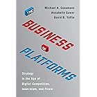 The Business of Platforms: Strategy in the Age of Digital Competition, Innovation, and Power