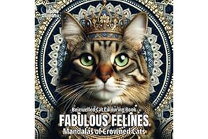 Fabulous Felines: Mandalas of Crowned Cats (Crowned Creatures)