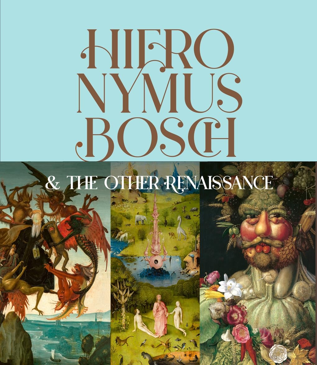 Photo 1 of ***BINDING IS BROKEN***Hieronymus Bosch & the Other Renaissance: How Monsters and Creatures Captured the Imaginations of the 16th Century and Beyond***BINDING IS BROKEN***