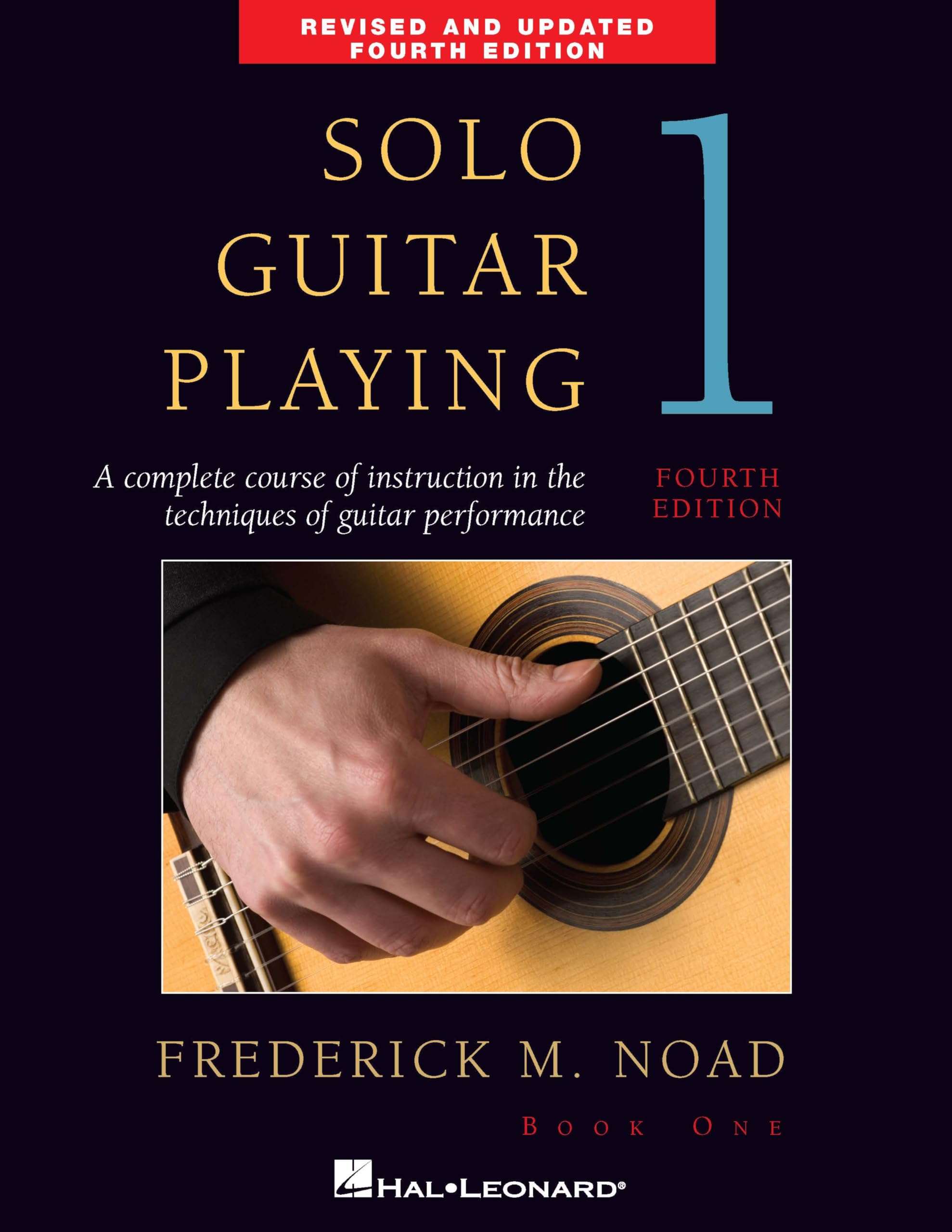 Frederick Noad - Solo Guitar Playing Volume 1 Classical Guitar Method Book | Beginner to Intermediate Classical Guitar Tutor with Music Reading Technique Studies Exercises and Solo Repertoire
