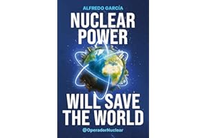 Nuclear Power Will Save the World