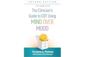 The Clinician's Guide to CBT Using Mind Over Mood