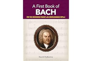 A First Book of Bach: For The Beginning Pianist with Downloadable MP3s (Dover Classical Piano Music For Beginners)