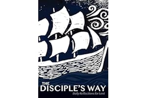 The Disciple's Way: Daily Reflections for Lent