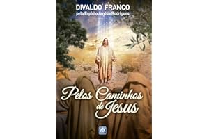 Pelos Caminhos de Jesus (Portuguese Edition)