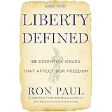 Liberty Defined: 50 Essential Issues That Affect Our Freedom