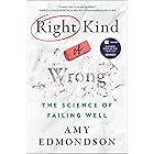 Right Kind of Wrong: The Science of Failing Well