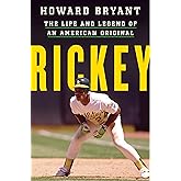 Rickey: The Life and Legend of an American Original