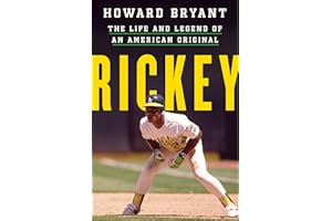 Rickey: The Life and Legend of an American Original