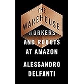 The Warehouse: Workers and Robots at Amazon