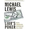 Liar's Poker (25th Anniversary Edition): Rising Through the Wreckage on Wall Street