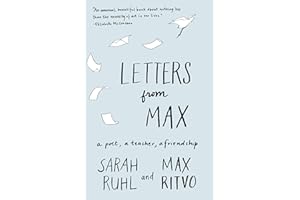 Letters from Max: A Poet, a Teacher, a Friendship