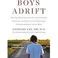 Boys Adrift: The Five Factors Driving the Growing Epidemic of Unmotivated Boys and Underachieving Young Men