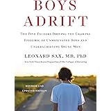 Boys Adrift: The Five Factors Driving the Growing Epidemic of Unmotivated Boys and Underachieving Young Men