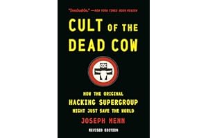 Cult of the Dead Cow: How the Original Hacking Supergroup Might Just Save the World