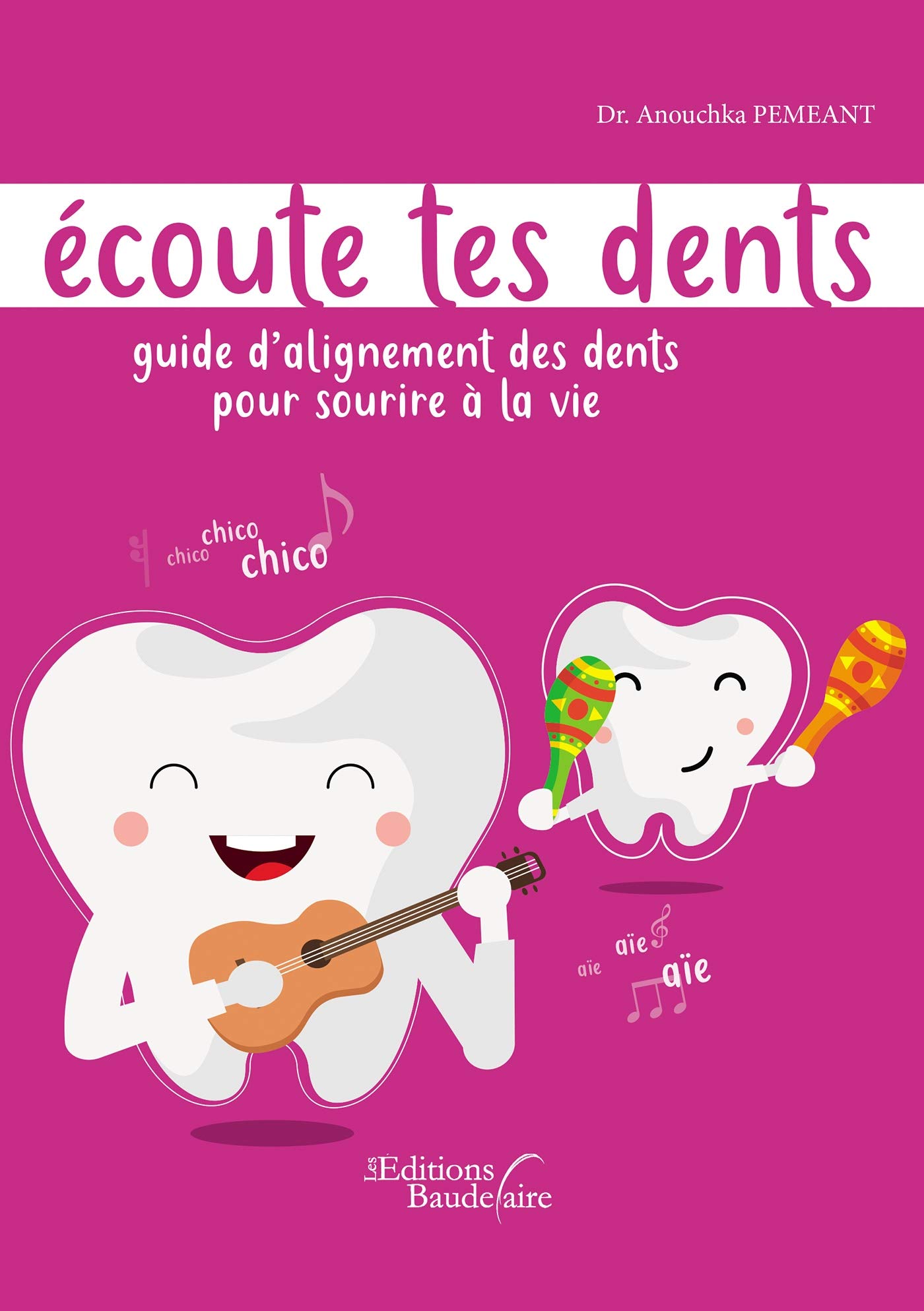 Ecoute Tes Dents Guide D Alignement Des Dents Pour Sourire A La Vie Pemeant Anouchka Amazon De Bucher