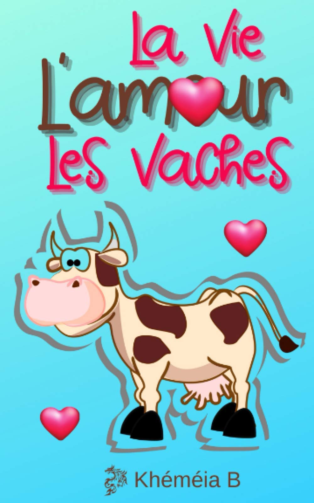 L Amour La Vie Les Vaches La Romance De L Automne Amazon Co Uk B Khemeia Books