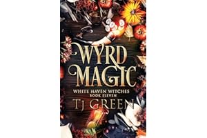 Wyrd Magic (White Haven Witches)