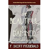 The Beautiful and Damned: Annotated Warbler Classics Edition