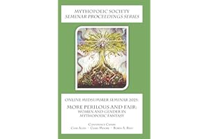 Online Midsummer Seminar 2025: More Perilous and Fair: Women and Gender in Mythopoeic Fantasy