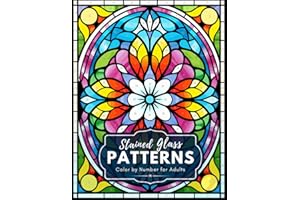 Stained Glass Patterns Color by Number for Adults: 50 Designs for Relaxation and Stress Relief
