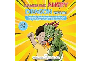 Calming the Angry Dragon Within: Teaching Muslim Kids About Anger Management & How to Deal With Their Feelings & Emotions Fro