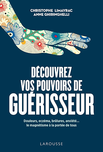 Download Découvrez vos pouvoirs de guérisseur (Essai - Santé & Médecine) PDF