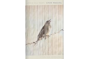 Upon Waking: 60 Daily Reflections to Discover Ourselves and the God We Were Made For