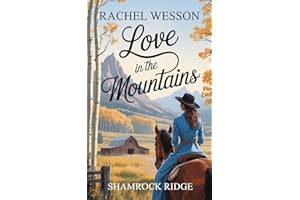 Love in the Mountains : Shamrock Ridge Book 3