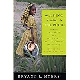 Walking with the Poor: Principles and Practices of Transformational Development