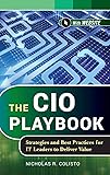 The CIO Playbook: Strategies and Best Practices for